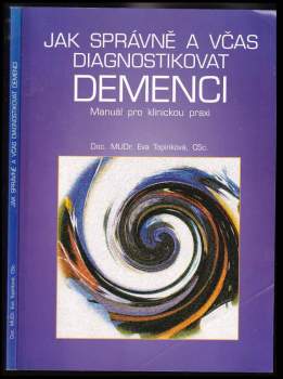 Jak správně a včas diagnostikovat demenci