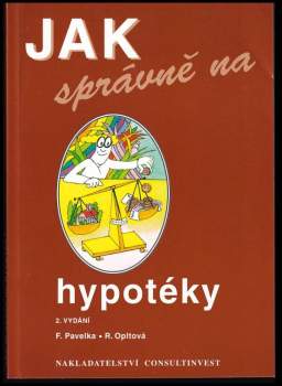 František Pavelka: Jak správně na hypotéky