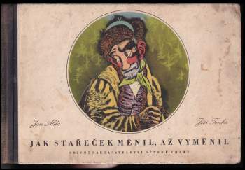 Jan Alda: Jak stařeček měnil, až vyměnil