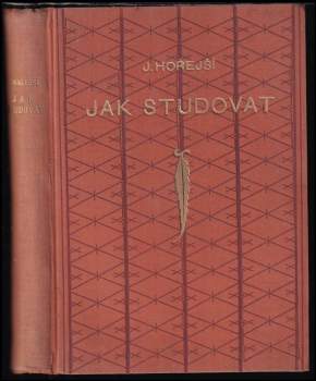 Jan Hořejší: Jak studovat