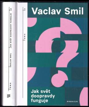 Vaclav Smil: Jak svět doopravdy funguje