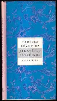 Jak světlo pavučinou
