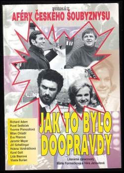 Jak to bylo doopravdy : aféry českého šoubyznysu