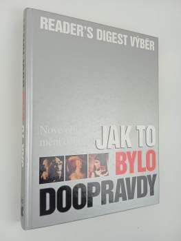 Jak to bylo doopravdy