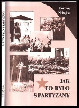 Jak to bylo s partyzány