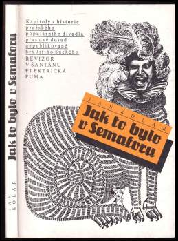 Jan Kolář: Jak to bylo v Semaforu