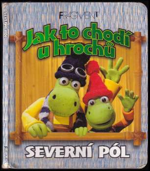Jak to chodí u hrochů : Severní pól