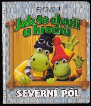 Jak to chodí u hrochů : Severní pól