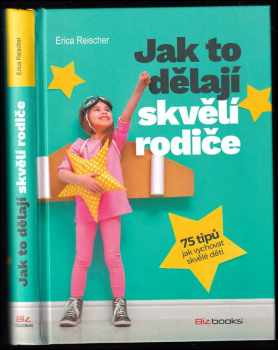 Jak to dělají skvělí rodiče
