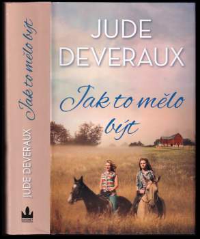 Jude Deveraux: Jak to mělo být