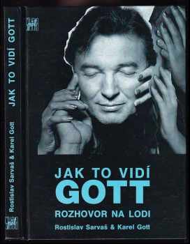 Jak to vidí Gott : rozhovor na lodi - Rostislav Sarvaš, Jaroslav Sarvaš (1992, Studio Pět) - ID: 588355