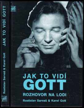 Jak to vidí Gott : rozhovor na lodi - Rostislav Sarvaš, Jaroslav Sarvaš (1992, Studio Pět) - ID: 793781