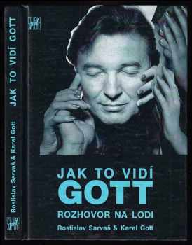 Jak to vidí Gott : rozhovor na lodi - Rostislav Sarvaš, Jaroslav Sarvaš (1992, Studio Pět) - ID: 850289