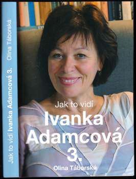 Olina Táborská: Jak to vidí Ivanka Adamcová