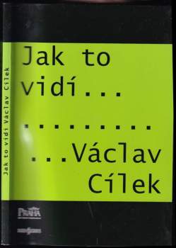 Václav Cílek: Jak to vidí-- Václav Cílek