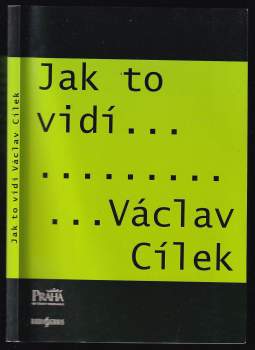 Jak to vidí-- Václav Cílek