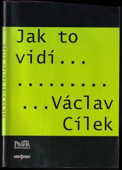Václav Cílek: Jak to vidí-- Václav Cílek