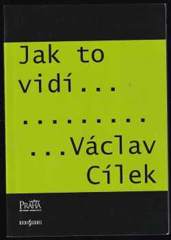 Jak to vidí-- Václav Cílek