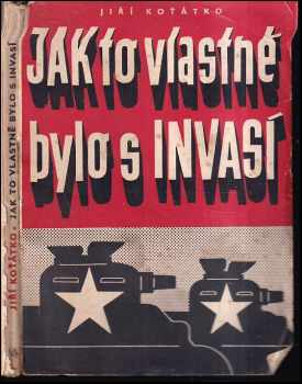 Jak to vlastně bylo s invasí