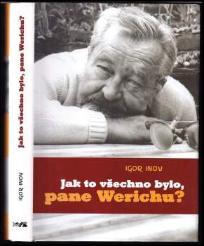 Igor' Vladimirovič Inov: Jak to všechno bylo, pane Werichu?