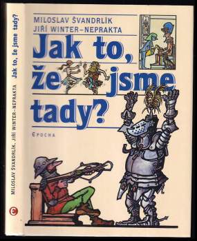 Jak to, že jsme tady?