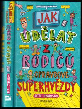 Jak udělat z rodičů opravdové superhvězdy