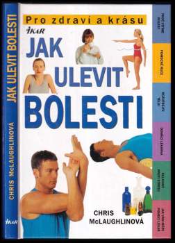 Jak ulevit bolesti