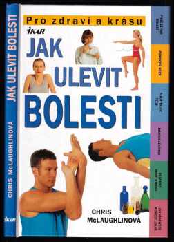 Chris McLaughlin: Jak ulevit bolesti