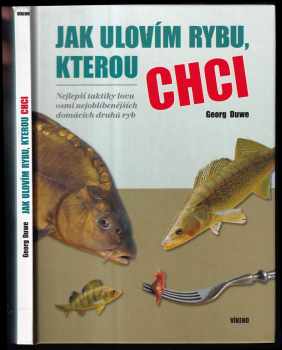 Jak ulovím rybu, kterou chci