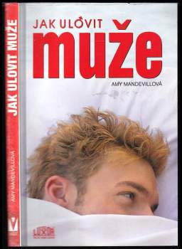 Amy Mandeville: Jak ulovit muže