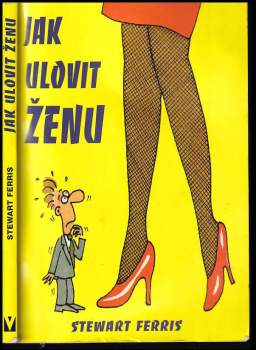 Stewart Ferris: Jak ulovit ženu