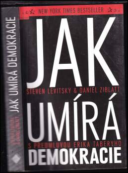 Steven Levitsky: Jak umírá demokracie