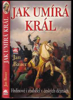 Jan Bauer: Jak umírá král