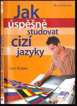 Ivan Kupka: Jak úspěšně studovat cizí jazyky