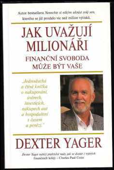 Jak uvažují milionáři