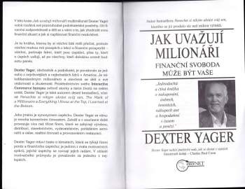 Dexter Yager: Jak uvažují milionáři