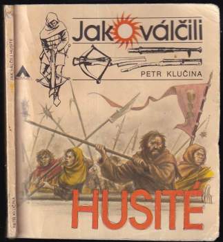 Jak válčili husité
