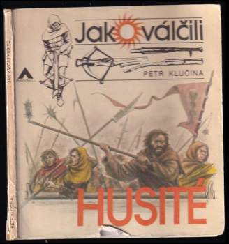 Jak válčili husité