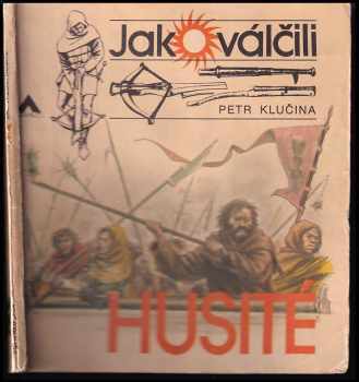 Jak válčili husité