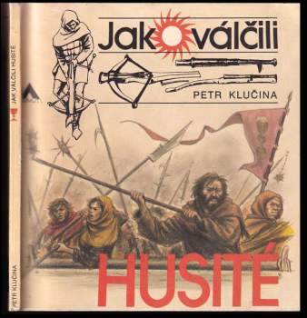 Jak válčili husité