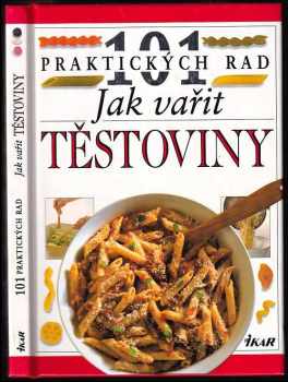 Anne Willan: Jak vařit těstoviny