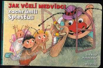 Jak včelí medvídci zachránili Splešťuli