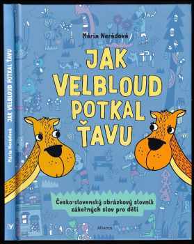 Mária Nerádová: Jak velbloud potkal ťavu