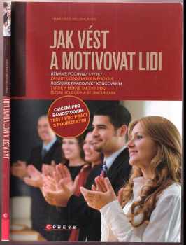 Jak vést a motivovat lidi