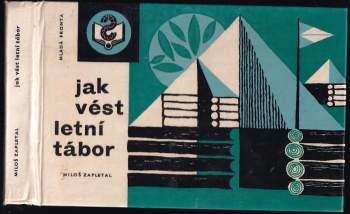 Miloš Zapletal: Jak vést letní tábor