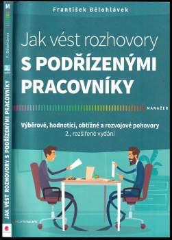 František Bělohlávek: Jak vést rozhovory s podřízenými pracovníky