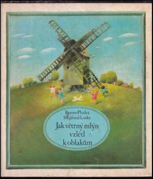 Jak větrný mlýn vzlétl k oblakům