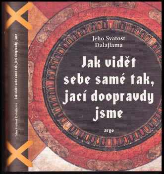 Jak vidět sebe samé tak, jací doopravdy jsme