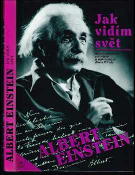 Jak vidím svět - Albert Einstein (1993, Nakladatelství Lidové noviny) - ID: 829892