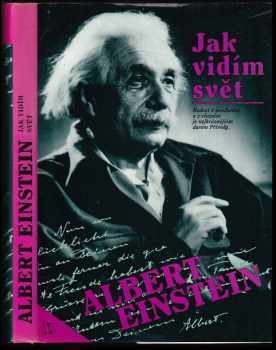 Albert Einstein: Jak vidím svět